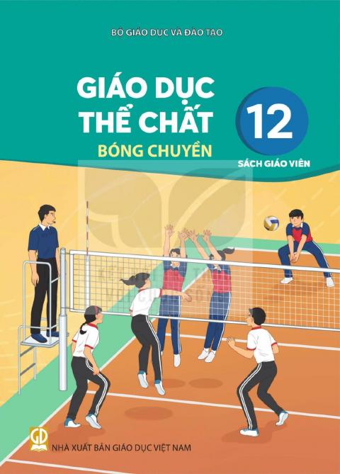 Sách giáo viên Giáo dục thể chất 12 - Bóng chuyền - Kết nối tri thức 2026-2027